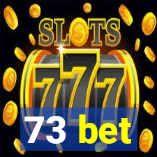 73 bet